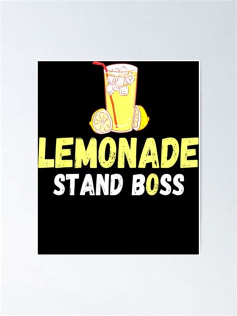 Cute Lemonade Stand Boss Poster For Sale By Holidays68 Redbubble