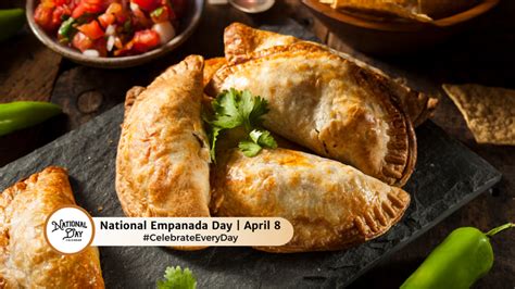 APRIL 8, 2024 | NATIONAL ZOO LOVERS DAY | NATIONAL EMPANADA DAY ...