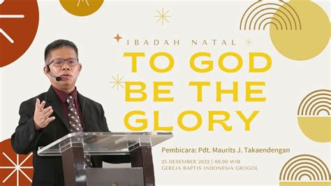 KEBAKTIAN ONLINE IBADAH NATAL 25 DESEMBER 2022 GBI GROGOL YouTube