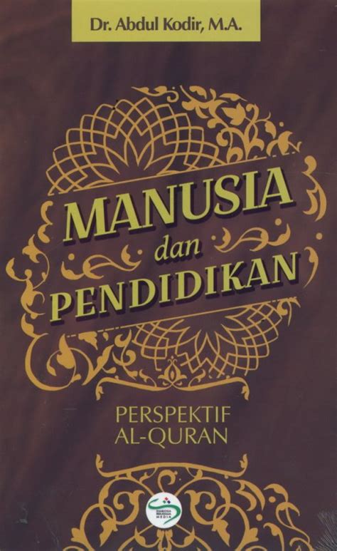 Buku Manusia Dan Pendidikan Perspektif Al Quran Bukukita