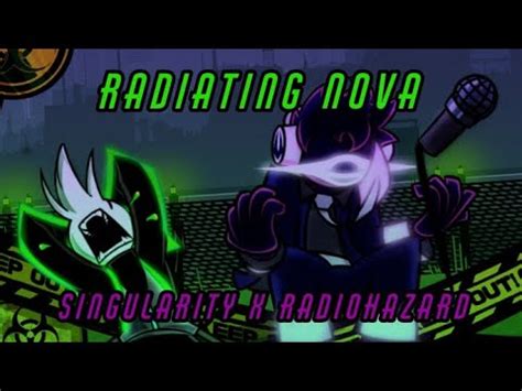 Fnf Mashup Radiating Nova Singularity X Radiohazard Youtube