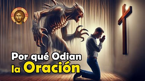 DESCUBRE Por Qué los DEMONIOS No Quieren que HAGAS ORACIÓN I San Juan