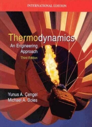 Thermodynamics An Engineering Approach By Yunus Cengel Mike Boles