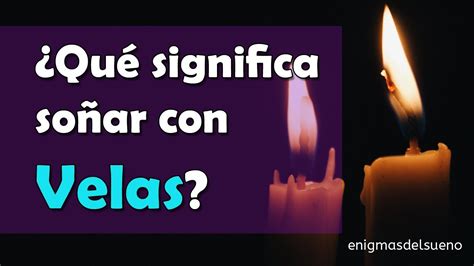 Qué Significa SOÑAR con VELAS BLANCAS NEGRAS DORADAS COLORES y