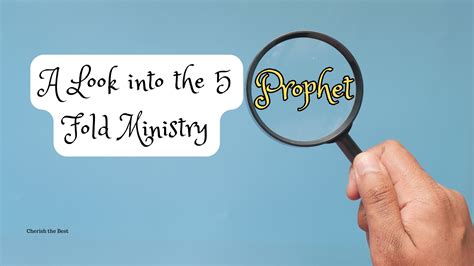 A Look Into The 5 Fold Ministry Prophet Cherish The Best