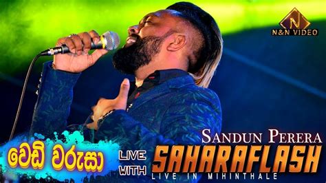 Wedi Warusa Sandun Perera Live In Mihinthale Sahara Flash 2019