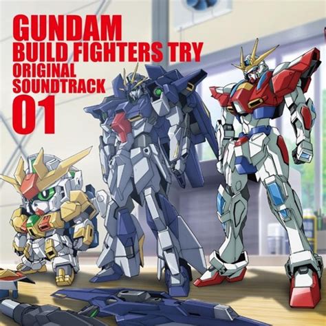 Stream Nitro Typat | Listen to Gundam Build Fighters Try OST 01 playlist online for free on ...