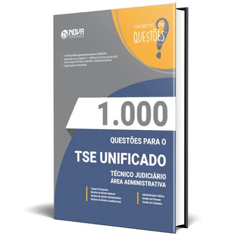 Caderno de Questões TSE Unificado 2024 Técnico Judiciário 1000