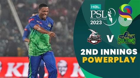 2nd Innings Powerplay Lahore Qalandars Vs Multan Sultans Match 31