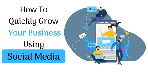 How To Quickly Grow Your Business Using Social Media