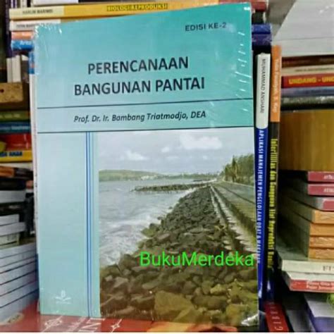 Jual Buku Perencanaan Bangunan Pantai Edisi Ke Bambang Triatmodjo