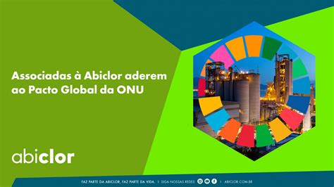 Associadas Abiclor Aderem Ao Pacto Global Da Onu Abiclor