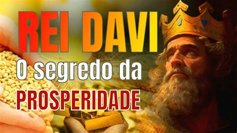 Como Ser Rico Usando Os Segredos De Davi A Prosperidade Que Vem De