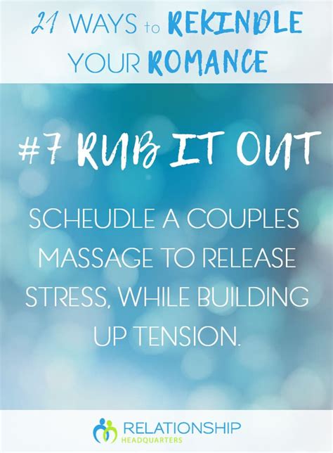 21 Ways To Rekindle The Romance Relationshipheadquarters