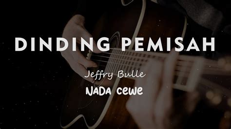 Dinding Pemisah Jeffry Bulle Karaoke Gitar Akustik Nada Cewe