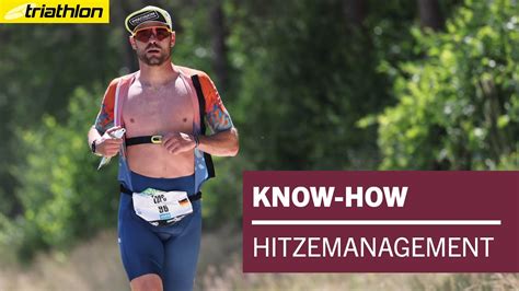 Kühlen Kopf bewahren Hitzemanagement im Wettkampf triathlon KNOW HOW