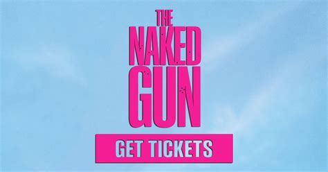 The Naked Gun Official Website 21 August 2025