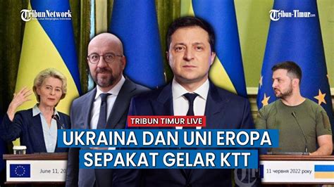 Ukraina Dan Uni Eropa Sepakat Gelar KTT Hingga NATO Peringatkan Rusia