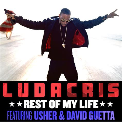 Stream Rest Of My Life (feat. USHER & David Guetta) by Ludacris | Listen online for free on ...