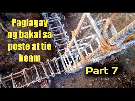 Paglagay Ng Bakal Sa Poste At Sa Tie Beam Part 7 YouTube