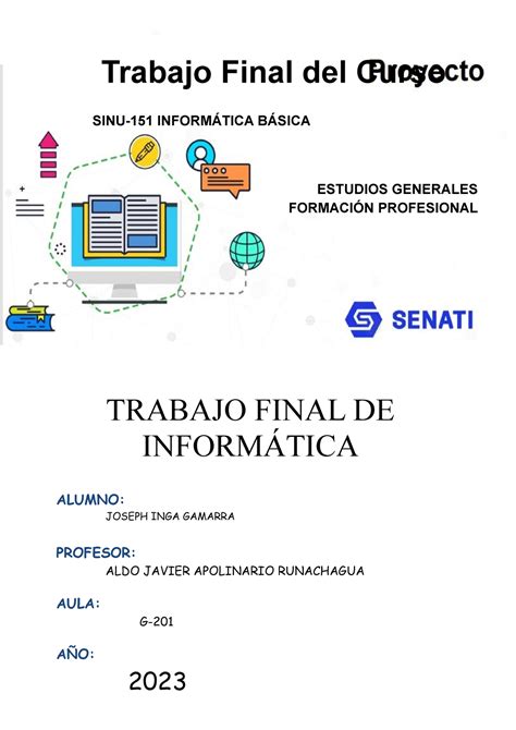 Trabajo Final DE Informatica Trabajo Final Del Curso SINU 151