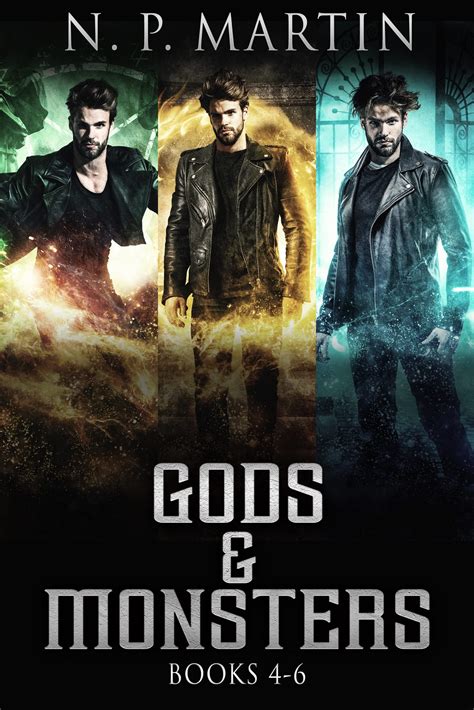 Gods & Monsters Books 4-6 by N.P. Martin | Goodreads