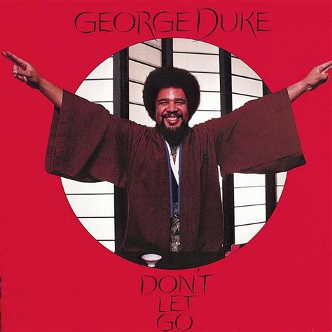 GEORGE DUKE Don't Let Go reviews