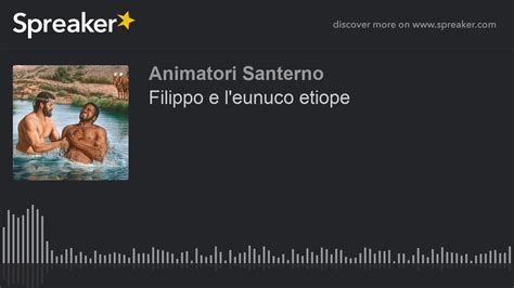 Filippo E L Eunuco Etiope YouTube