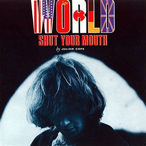 Julian Cope World Shut Your Mouth Deluxe Edition Cd Amoeba Music