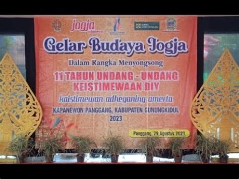 GELAR BUDAYA JOGJA 11 TAHUN UU KEISTIMEWAAN DIY KAP PANGGANG YouTube