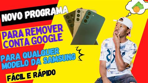 Novo Programa De Remover Conta Google Para Qualquer Modelo Da Samsung