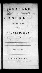 Journals of Congress. Containing the proceedings from January 1, 1777 ...