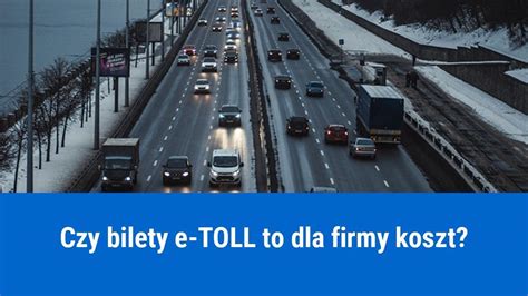 Opłata za przejazd autostradą jako koszt firmy