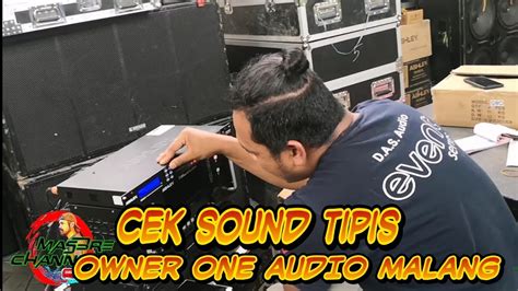 Cek Sound Tipis Tipis Bersama Owner ONE AUDIO Malang Setting Dlms