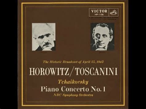 Vladimir Horowitz Arturo Toscanini Tchaikovsky Piano Concerto N