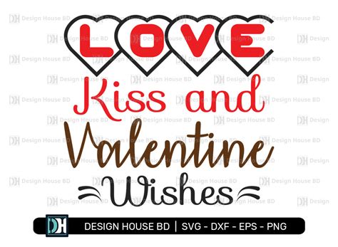 Love Kiss And Valentine Wishes Svg Png Graphic By Designhouseart Bd