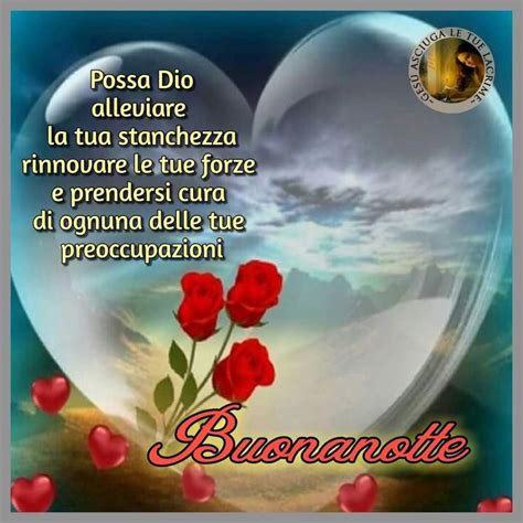 Pin Su Auguri Di Buona Notte Nel 2024 Auguri Di Buona Notte Lode A