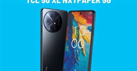 C Spire First To Launch TCLs New 50 XL NXTPAPER 5G Smartphone With