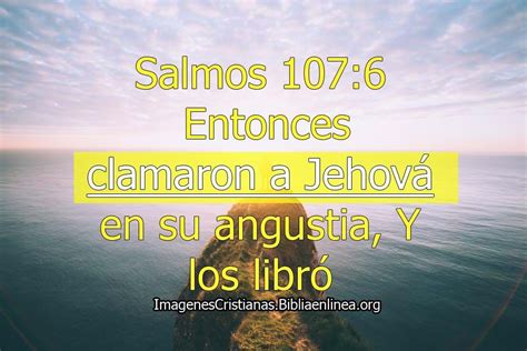 Salmos Con Imágenes De Clamar A Jehová Y él Nos Libra Imagenes Cristianas