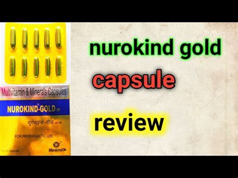 Nurokind Gold Capsule Uses Side Effects And Dosage Multivitamin