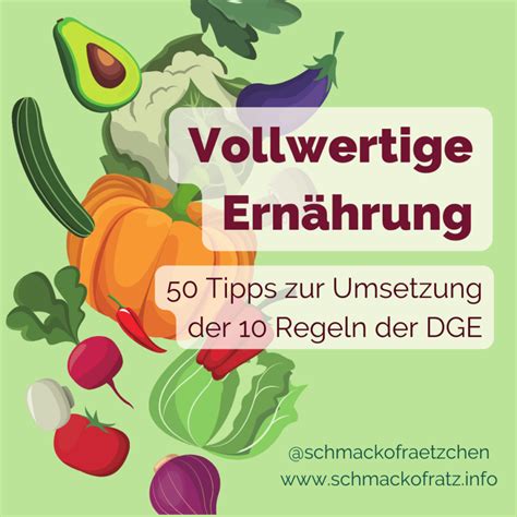 50 Tipps Zu Umsetzung Der 10 Regeln Der DGE Schmackofratz