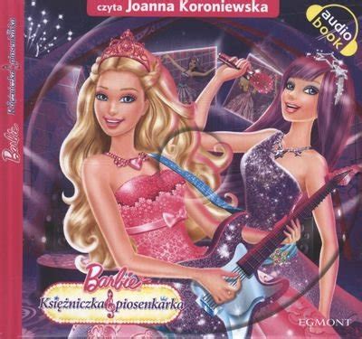 Barbie Ksi Niczka I Piosenkarka Opracowanie Zbiorowe Ksi Ka W Empik