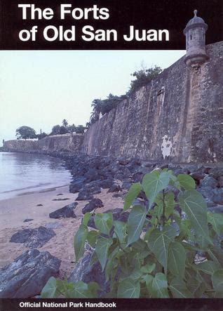 The Forts of Old San Juan: San Juan National Historic Site, Puerto Rico ...