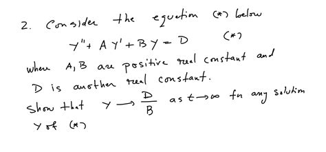 Solved 2 Consider The Equation Below Y′′ Ay′ By D When