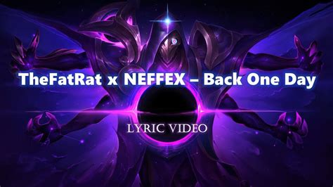 TheFatRat NEFFEX Back One Day Lyric Video YouTube