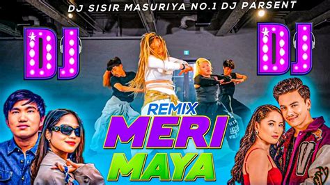 YO JYANLAI 2 Dj Remix MERI MAYA Dj Song PAUL SHAH RASMILA TAMANG