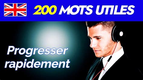 Progresser Rapidement En Anglais Avec Mots De Vocabulaire D Butant