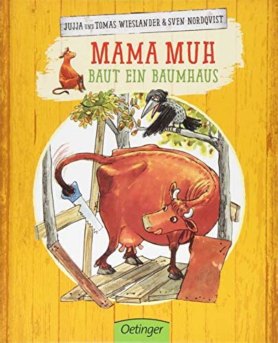 Mama Muh Baut Ein Baumhaus By Jujja Wieslander Goodreads