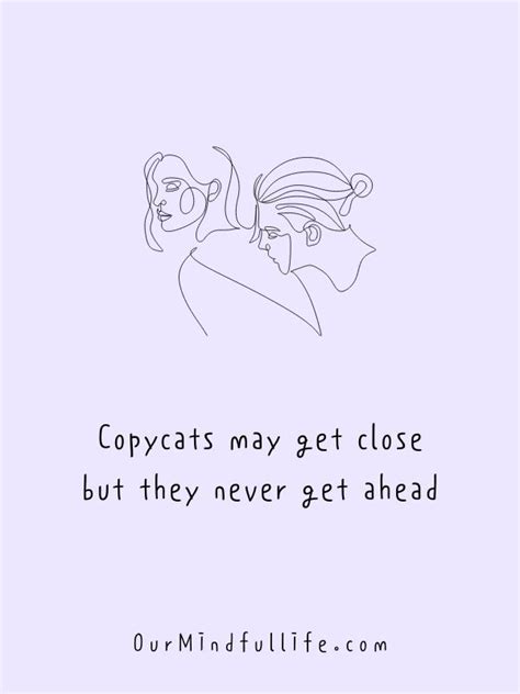 20 Copycat Quotes For People Who Can Only Imitate Copy Cat Quotes