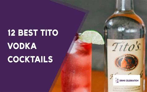 12 Tito Vodka Cocktails